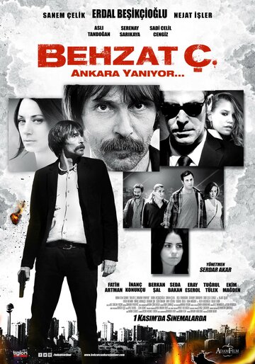 Бехзат Ч. Анкара горит (2013)