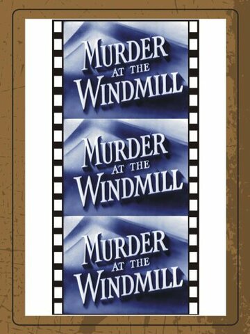 Murder at the Windmill (1949)